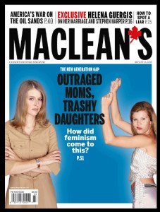 Cover image for Macleans magazine reading: Outraged Moms, trashy daughters has feminism come to this?