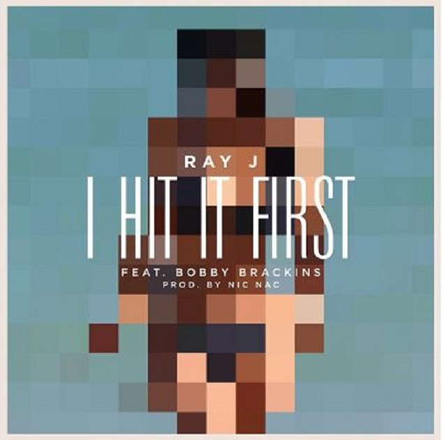 Ray J, I Hit It First