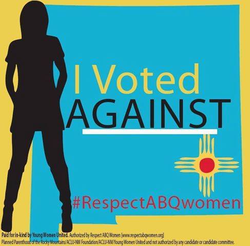 I voted against image from Respect ABQ Women