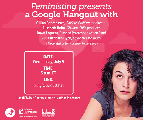 Feministing presents a google hangout about Obvious Child